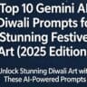 Gemini AI Diwali Prompts for Stunning Festive Art